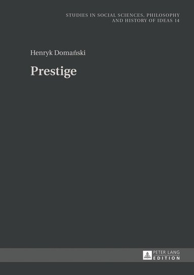 Henryk Domański - Prestige, Inbunden