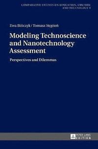 bokomslag Modeling Technoscience and Nanotechnology Assessment
