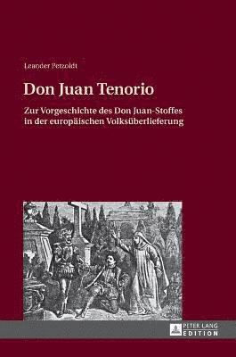 Leander Petzoldt - Don Juan Tenorio, Inbunden