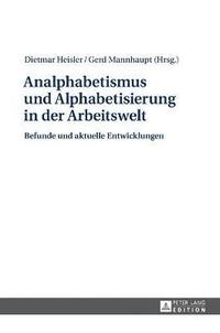 bokomslag Analphabetismus und Alphabetisierung in der Arbeitswelt