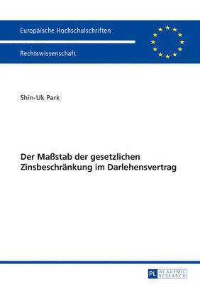 bokomslag Der Maßstab Der Gesetzlichen Zinsbeschraenkung Im Darlehensvertrag