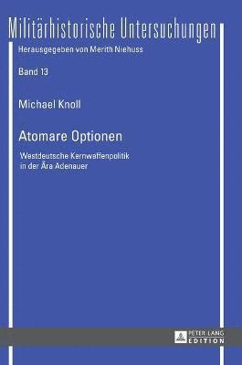 Michael Knoll - Atomare Optionen, Inbunden