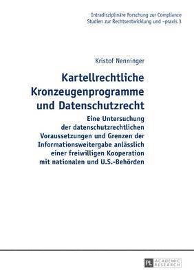 bokomslag Kartellrechtliche Kronzeugenprogramme Und Datenschutzrecht