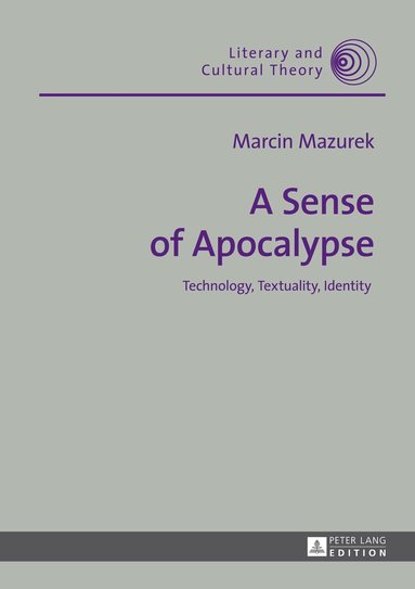 Marcin Mazurek - Sense of Apocalypse, Inbunden