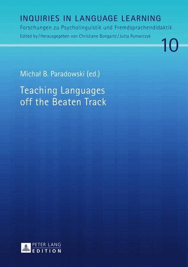 Michal B. Paradowski - Teaching Languages off the Beaten Track, Inbunden
