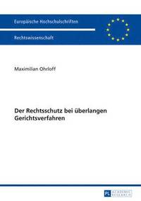 bokomslag Der Rechtsschutz Bei Ueberlangen Gerichtsverfahren