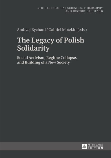 Andrzej Rychard, Gabriel Motzkin - Legacy of Polish Solidarity, Inbunden