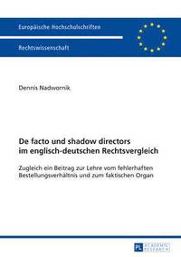 bokomslag de Facto Und Shadow Directors Im Englisch-Deutschen Rechtsvergleich