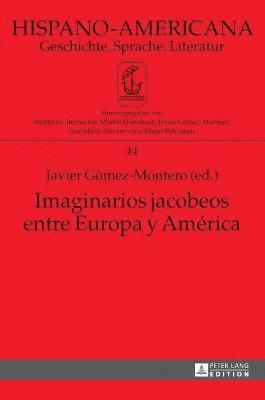 Imaginarios jacobeos entre Europa y Amrica 1