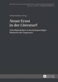 bokomslag Neuer Ernst in Der Literatur?: Schreibpraktiken in Deutschsprachigen Romanen Der Gegenwart