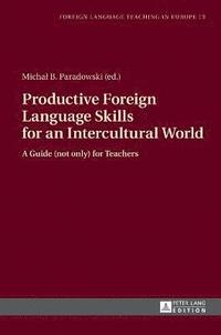 bokomslag Productive Foreign Language Skills for an Intercultural World