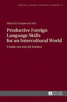 Productive Foreign Language Skills for an Intercultural World 1