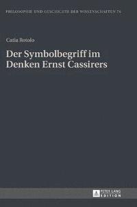 bokomslag Der Symbolbegriff im Denken Ernst Cassirers