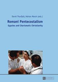 bokomslag Romani Pentecostalism