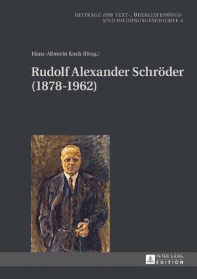 Hans-Albrecht Koch - Rudolf Alexander Schroeder (1878-1962), Inbunden