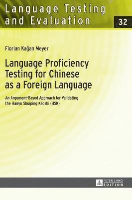 bokomslag Language Proficiency Testing for Chinese as a Foreign Language