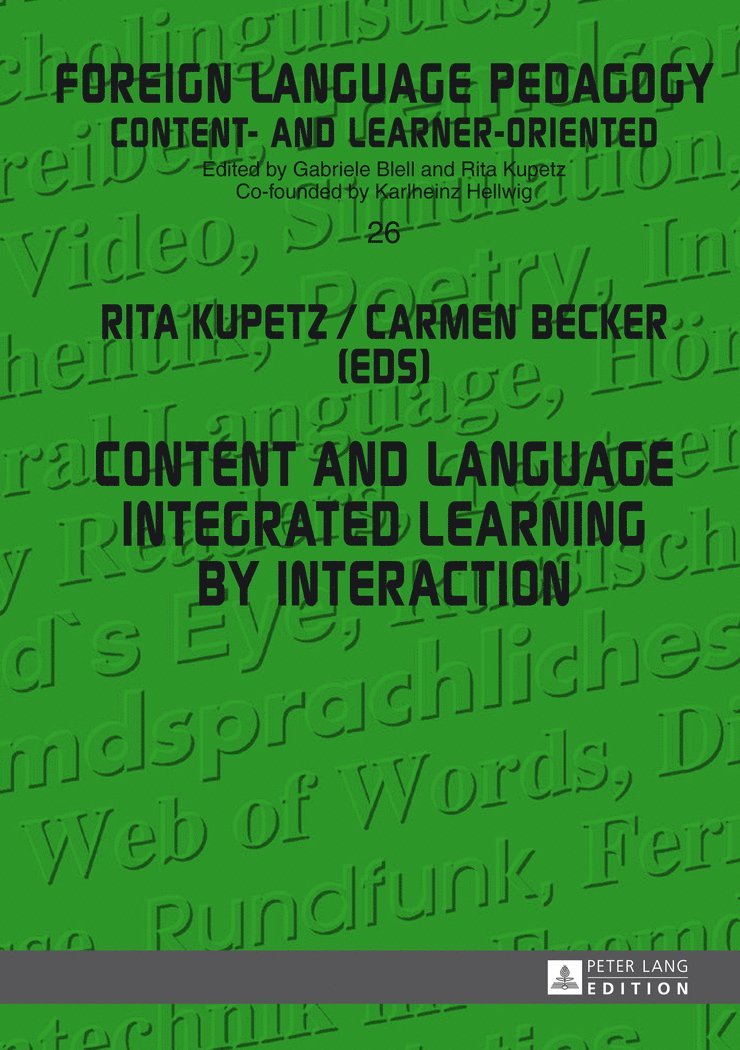 Carmen Becker, Rita Kupetz - Content and Language Integrated Learning by Interaction, Inbunden