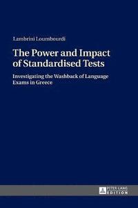 bokomslag The Power and Impact of Standardised Tests