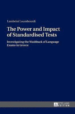 The Power and Impact of Standardised Tests 1