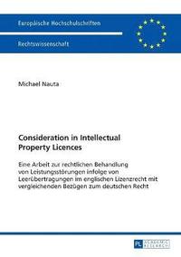 bokomslag Consideration in Intellectual Property Licences