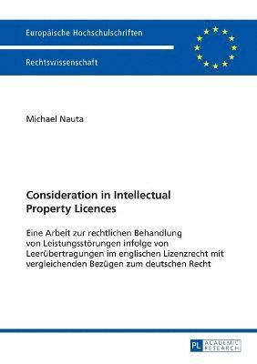 bokomslag Consideration in Intellectual Property Licences