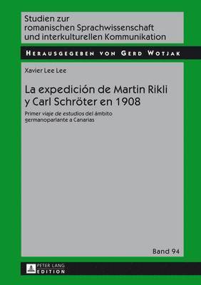 La expedicin de Martin Rikli y Carl Schroeter en 1908 1