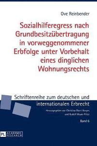 bokomslag Sozialhilferegress nach Grundbesitzuebertragung in vorweggenommener Erbfolge unter Vorbehalt eines dinglichen Wohnungsrechts