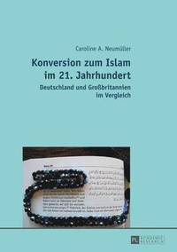 bokomslag Konversion Zum Islam Im 21. Jahrhundert