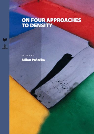 Milan Paštéka - On Four Approaches to Density, Inbunden