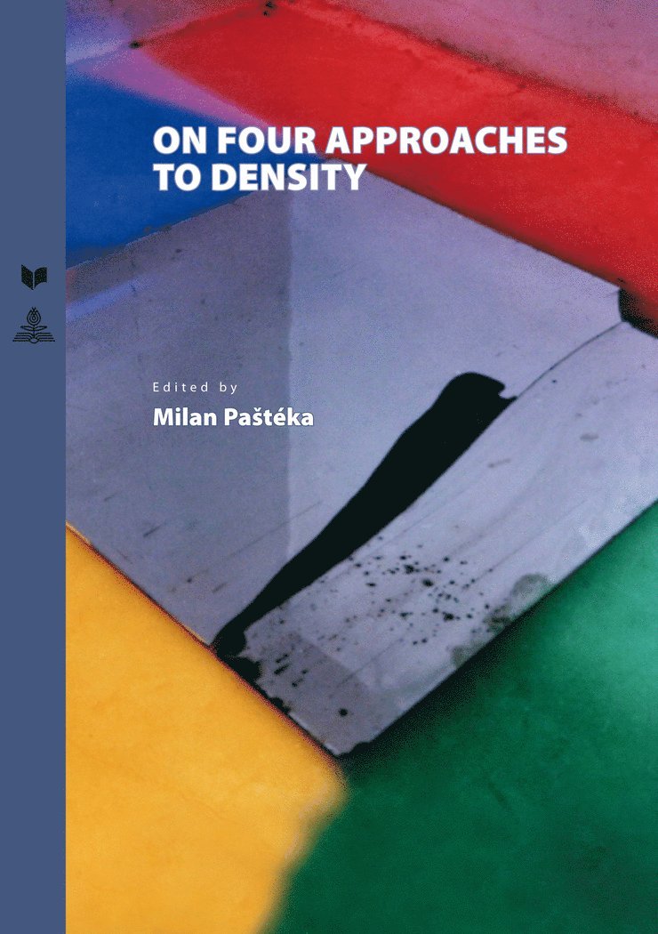 Milan Paštéka, Milan Pasteka, Veda, Milan Pastéka, Milan Patéka - On Four Approaches to Density, Inbunden