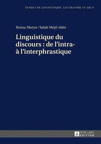 bokomslag Linguistique Du Discours: de l'Intra-  l'Interphrastique