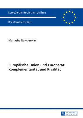 bokomslag Europaeische Union Und Europarat: Komplementaritaet Und Rivalitaet