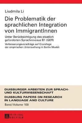 bokomslag Die Problematik der sprachlichen Integration von ImmigrantInnen