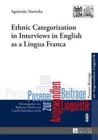 bokomslag Ethnic Categorization in Interviews in English as a Lingua Franca