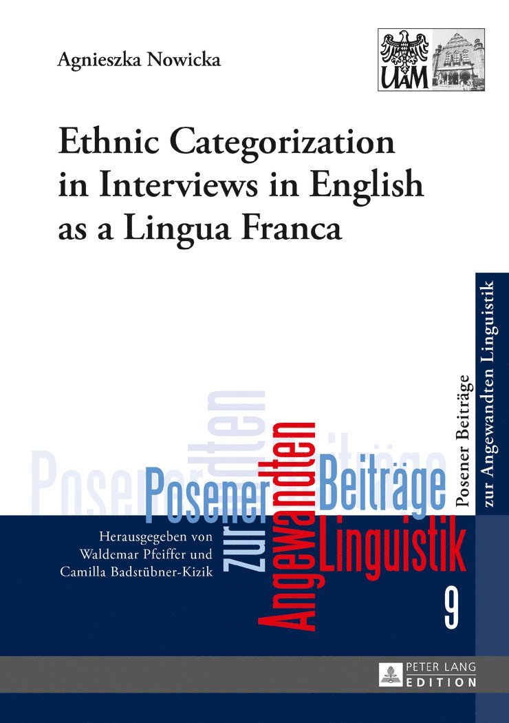 Agnieszka Nowicka, Camilla Badstübner-Kizik - Ethnic Categorization in Interviews in English as a Lingua Franca, Inbunden