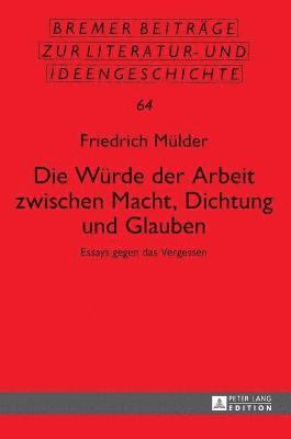 Die Wuerde der Arbeit zwischen Macht, Dichtung und Glauben 1