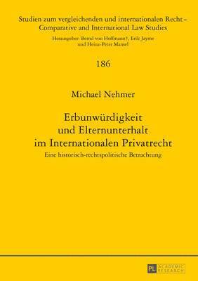 bokomslag Erbunwuerdigkeit Und Elternunterhalt Im Internationalen Privatrecht