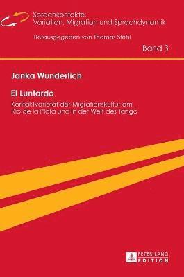 Janka Wunderlich, Thomas Stehl - El Lunfardo, Inbunden
