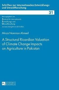 bokomslag A Structural Ricardian Valuation of Climate Change Impacts on Agriculture in Pakistan