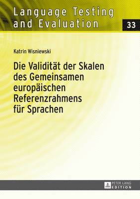 bokomslag Die Validitaet Der Skalen Des Gemeinsamen Europaeischen Referenzrahmens Fuer Sprachen