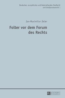 bokomslag Folter VOR Dem Forum Des Rechts