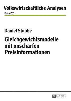 Gleichgewichtsmodelle Mit Unscharfen Preisinformationen