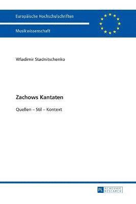 Zachows Kantaten 1