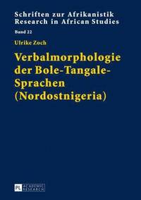 bokomslag Verbalmorphologie Der Bole-Tangale-Sprachen (Nordostnigeria)