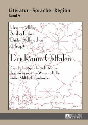 Ursula Föllner, Saskia Luther, Dieter Stellmacher - Der Raum Ostfalen, Inbunden