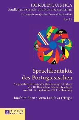Anna Ladilova - Sprachkontakte des Portugiesischen, Inbunden