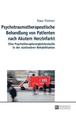 bokomslag Psychotraumatherapeutische Behandlung von Patienten nach Akutem Herzinfarkt