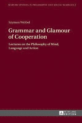 Grammar and Glamour of Cooperation 1