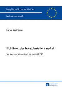 bokomslag Richtlinien Der Transplantationsmedizin