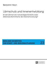 bokomslag Lärmschutz und Innenentwicklung